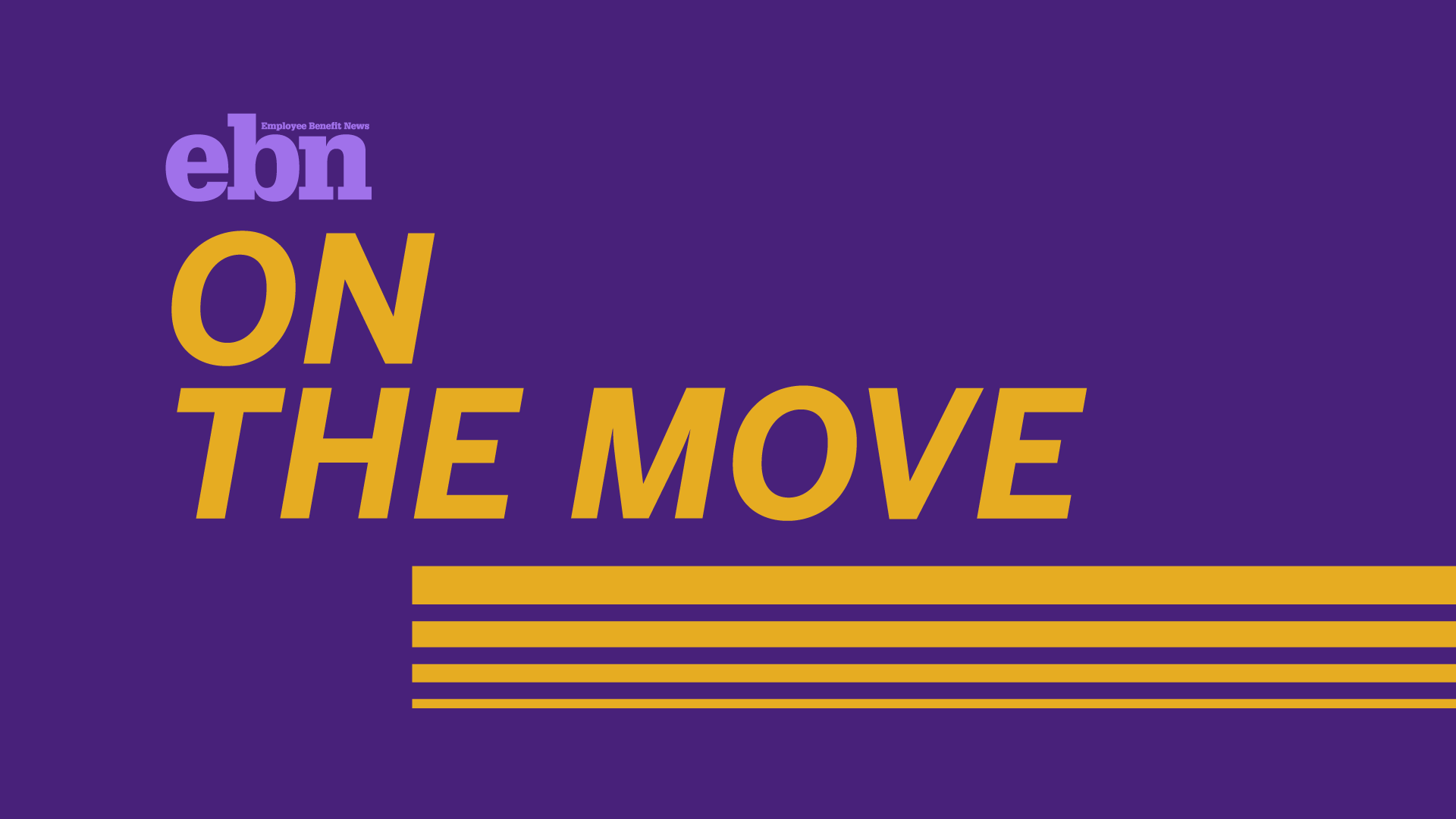 Benefits pros on the move: Justworks, Salary.com and Food52 | Employee  Benefit News