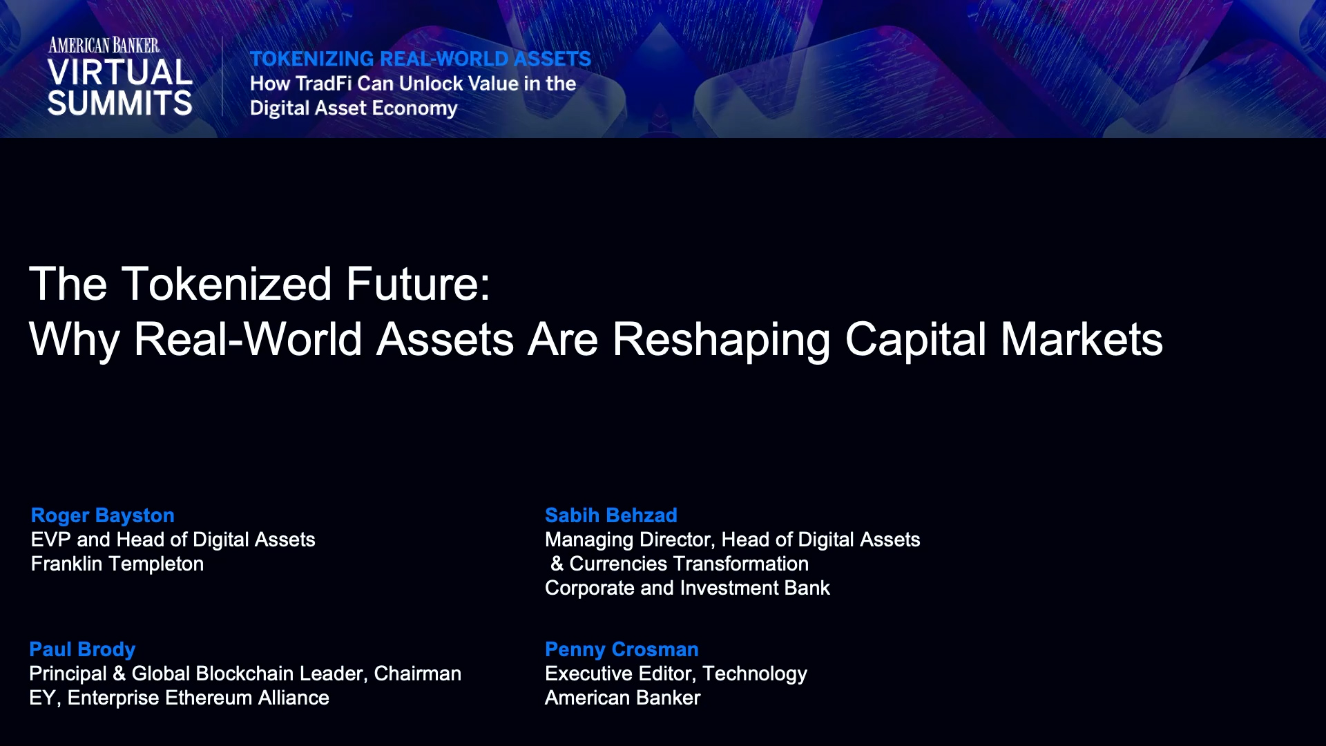 Opening Remarks and The Tokenized Future: Why Real-World Assets Are  Reshaping Capital Markets | American Banker