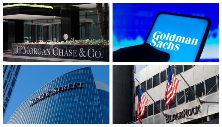 JPMorgan Chase - Goldman Sachs - State Street - BlackRock