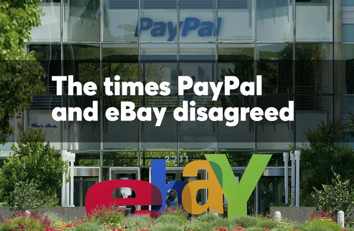 The times PayPal and eBay disagreed