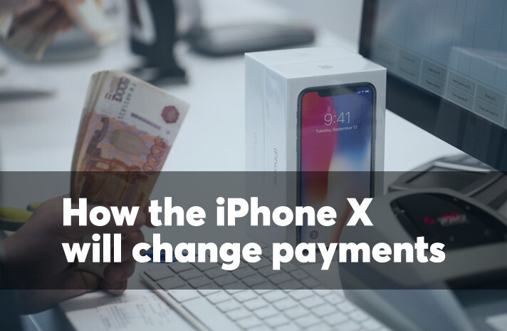 How the iPhone X will change payments