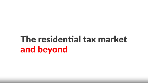 The residential tax market and beyond