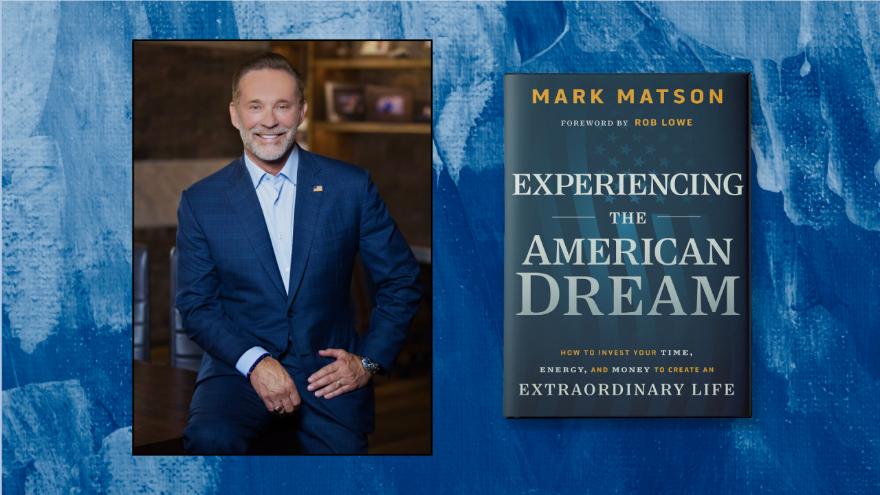 Financial advisor Mark Matson is the founder of Mason, Ohio-based Matson Money and the author of a new book called “Experiencing the American Dream.”