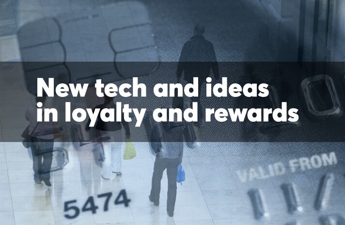New tech and ideas in loyalty and rewards