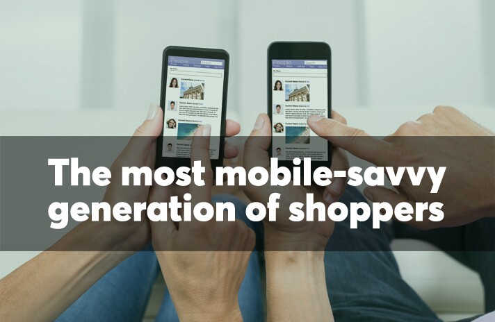 The most mobile-savvy generation of shoppers