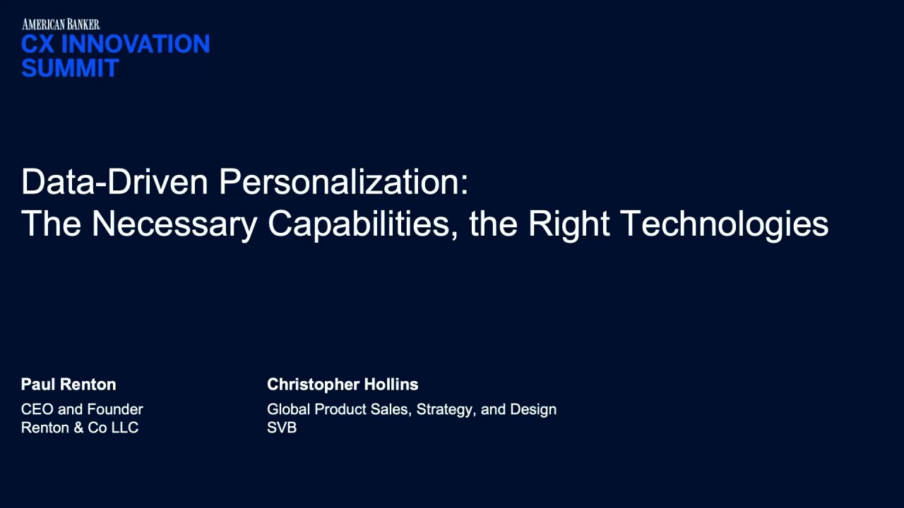 Data-Driven Personalization: The Necessary Capabilities, the Right Technologies & Closing Remarks