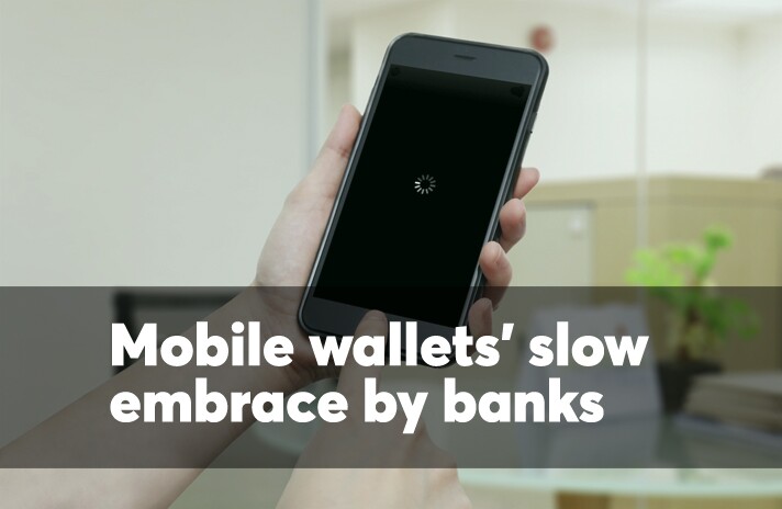 Mobile wallets' slow support from banks